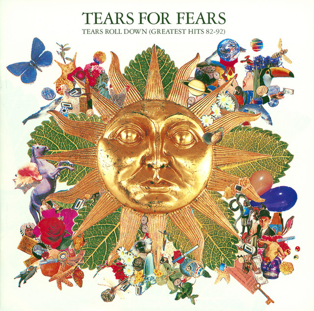 Tears for Fears - Tears Roll Down (Greatest Hits 82-92) cover